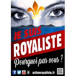 Lot de 25 affiches "Je suis royaliste" FORMAT A1 Lot de 25 affiches "Je suis royaliste" FORMAT A1